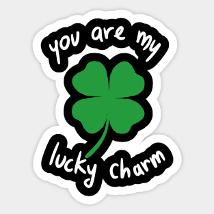 You Are My Lucky Charm Saint Patrick's Day Clover Sticker